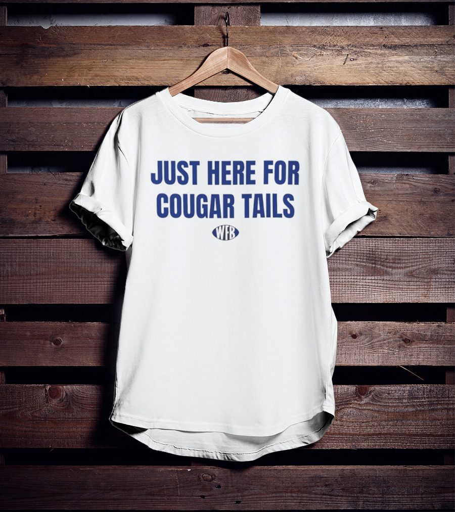 Just Here For Cougar Tails WFB College Snack T-Shirt