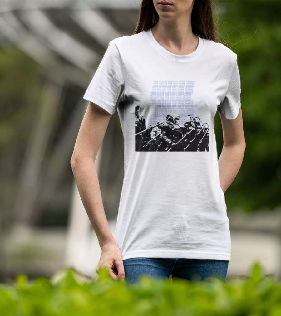 The Police Are Not Your Friend Protest Activism Text Riot Police Formation T-Shirt