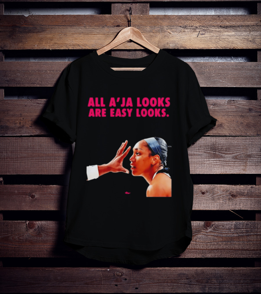 All A'ja Looks Are Easy Looks A'ja Wilson T-Shirt