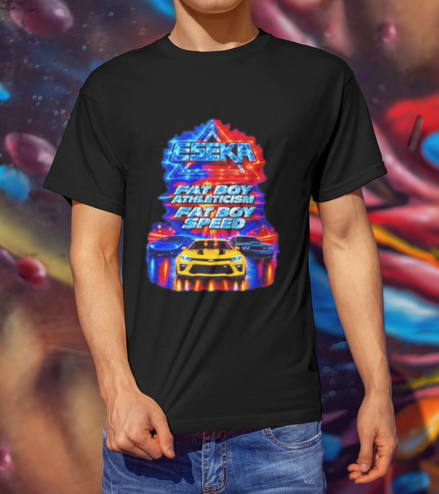 Eseka Fat Boy Athleticism And Fat Boy Speed Supercars T-Shirt