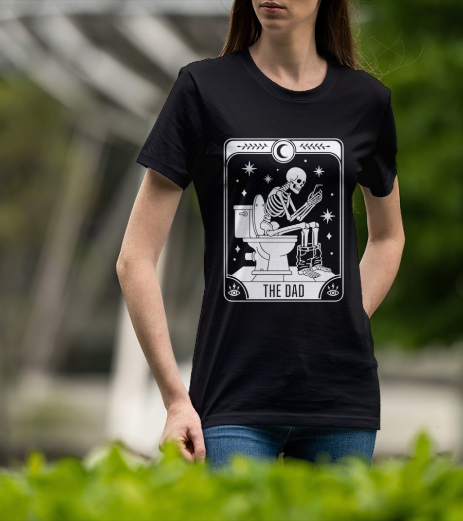 Dad Skeleton Tarot Card Toilet Humor Tarot Dad Card T-Shirt