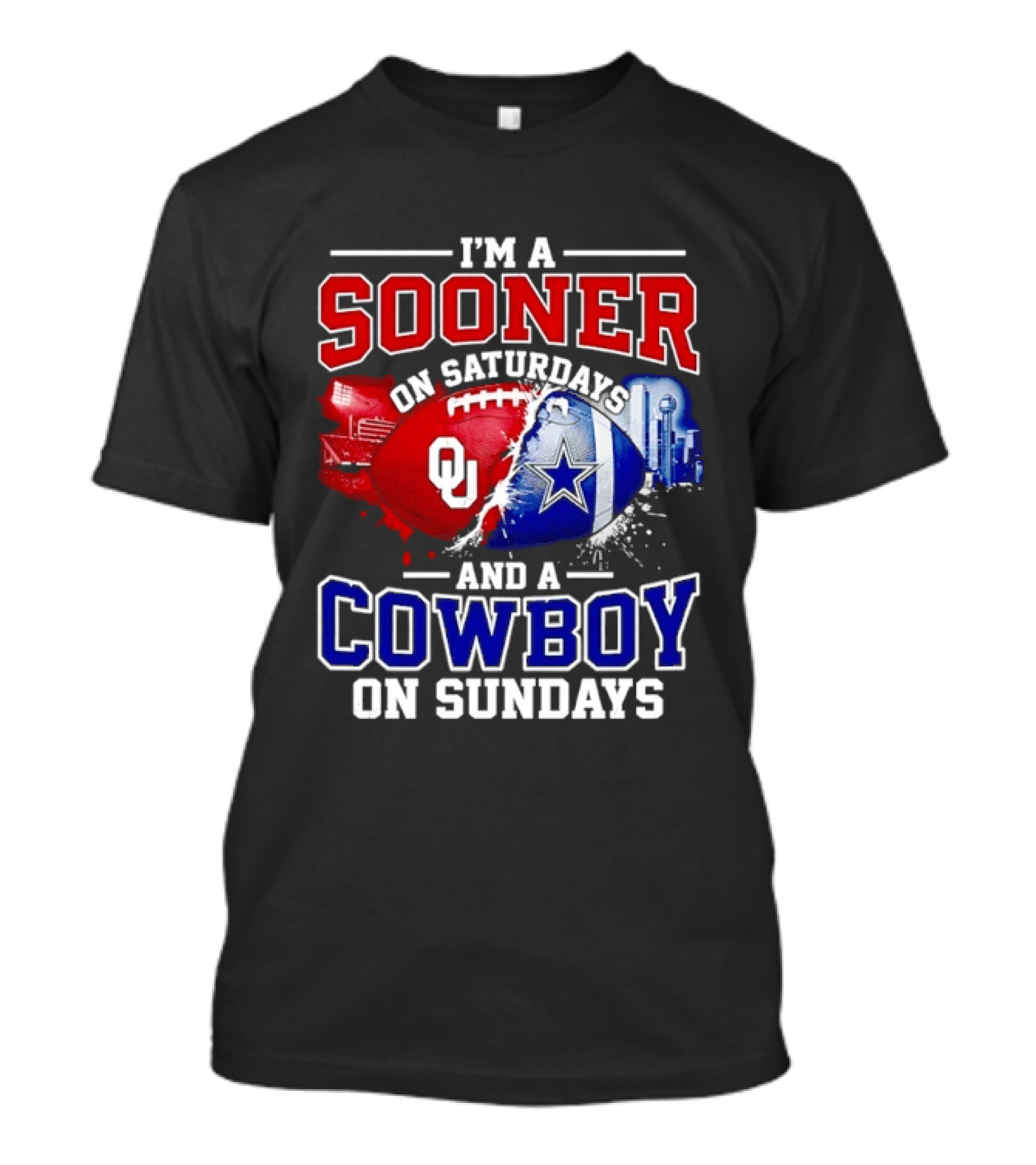 I'm A Sooner On Saturdays And A Cowboy On Sundays Football Fan T-Shirt