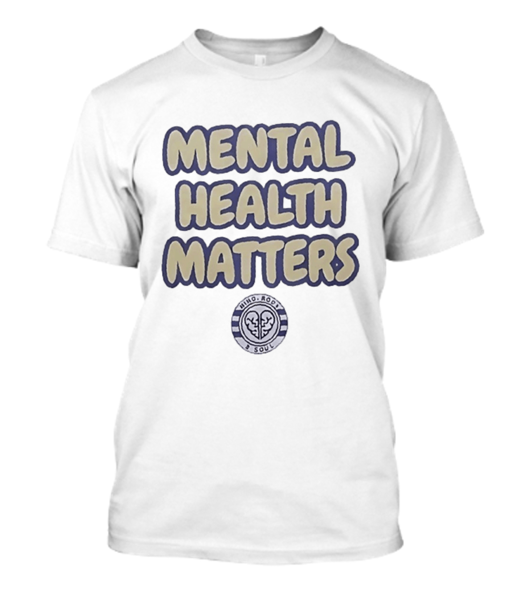 Mental Health Matters Mind Body And Soul Healing Awareness T-Shirt