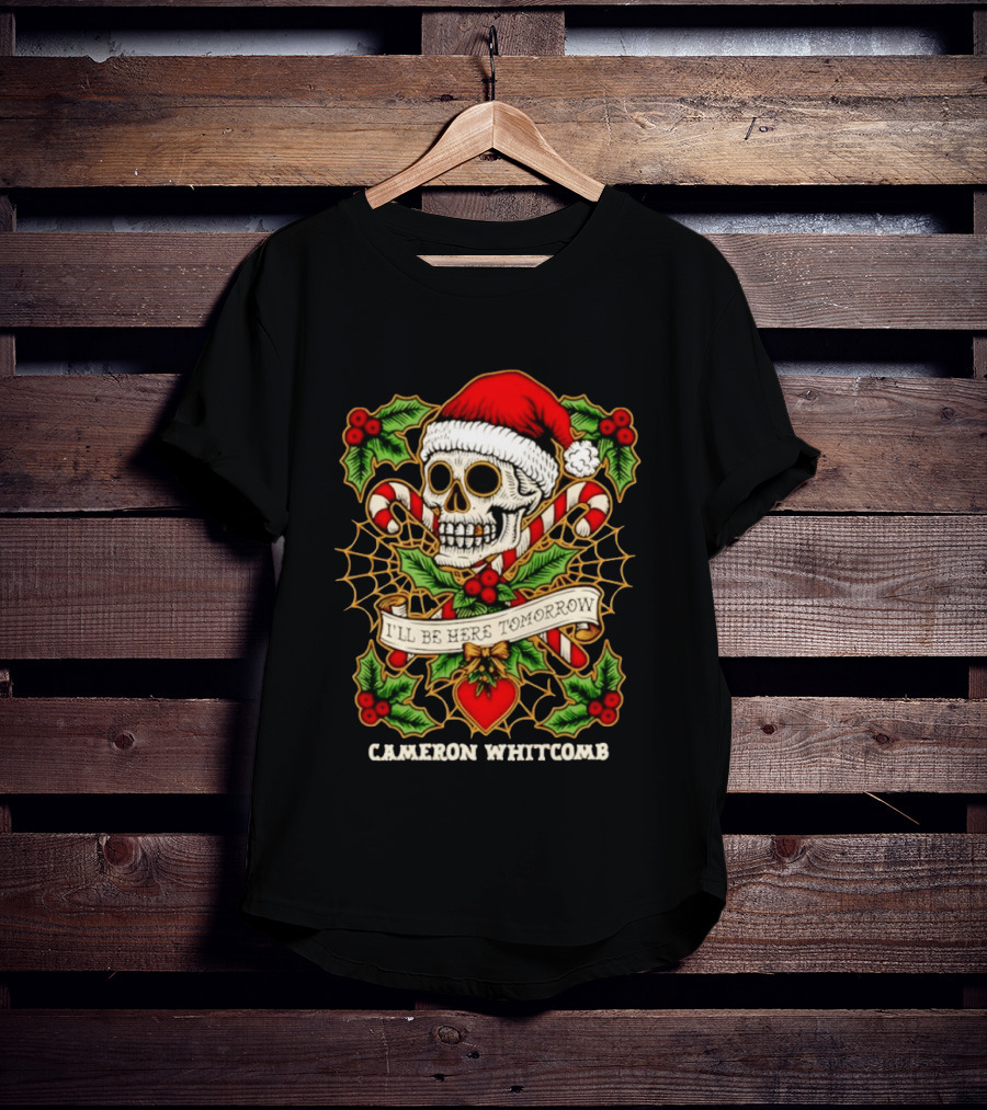 Cameron Whitcomb I'll Be Here Tomorrow Christmas Skull Santa Hat Candy Canes T-Shirt