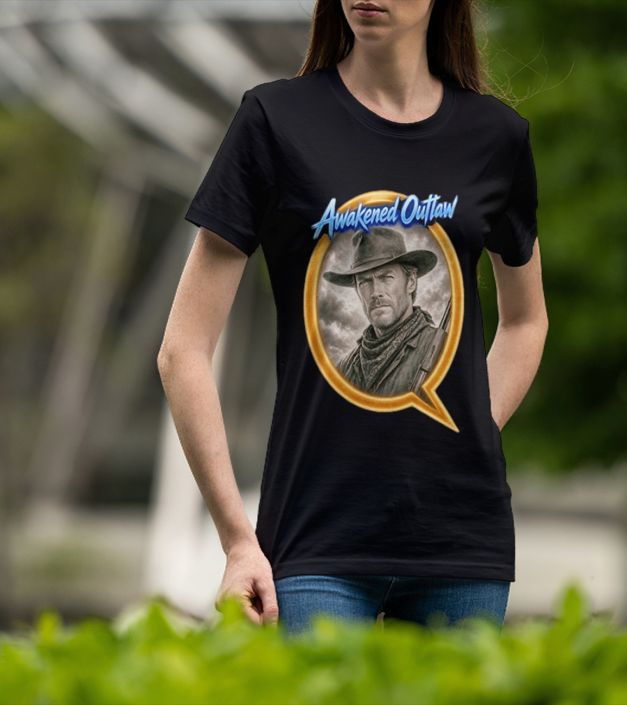 Awakened Outlaw Clint Eastwood Western Cowboy T-Shirt