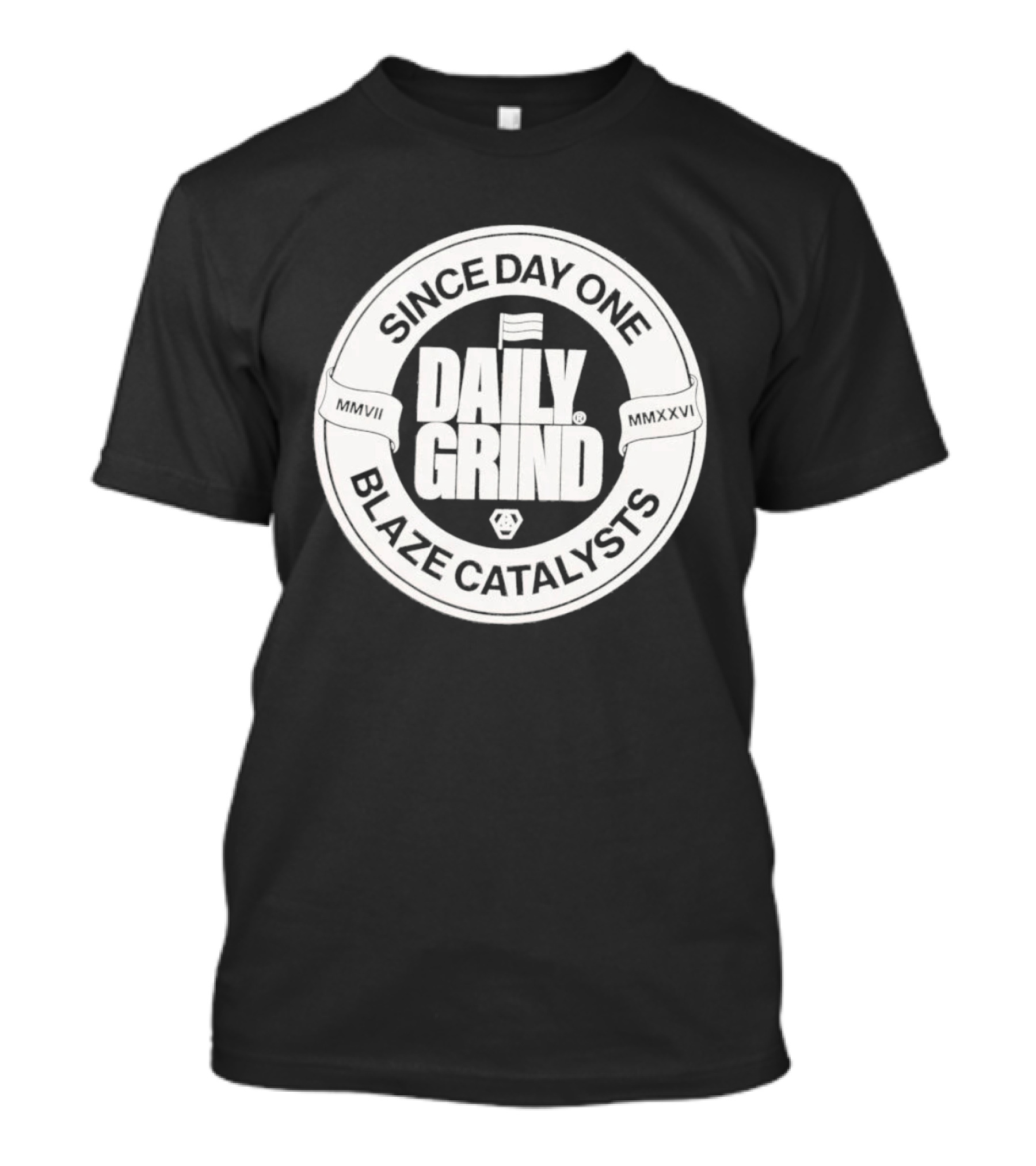 Since Day One Daily Grind Blaze Catalysts T-Shirt