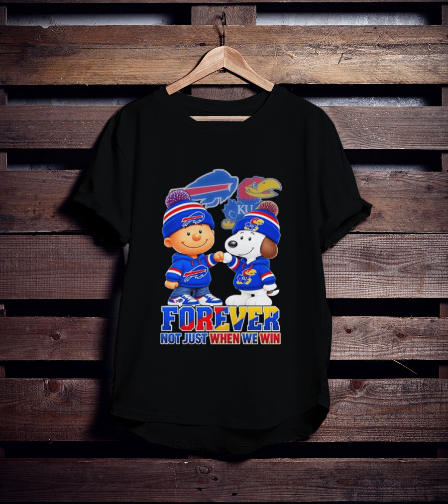 Buffalo Bills Kansas Jayhawks Snoopy Forever Not Just When We Win T-Shirt