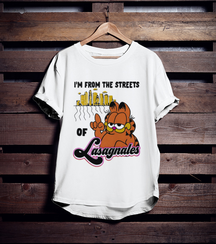 I'm From The Streets Of Lasagnales Cat T-Shirt