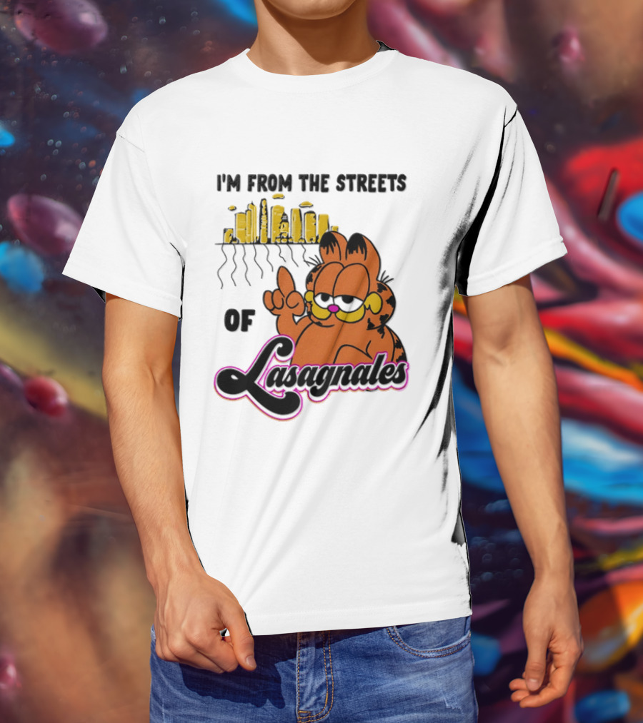 I'm From The Streets Of Lasagnales Cat T-Shirt