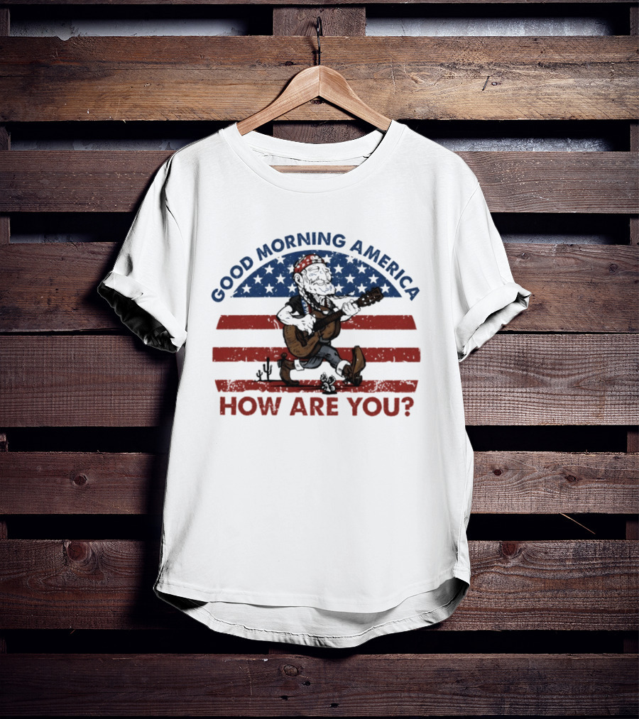 Good Morning America How Are You Willie Nelson Patriotic Guitar Desert Scene T-Shirt