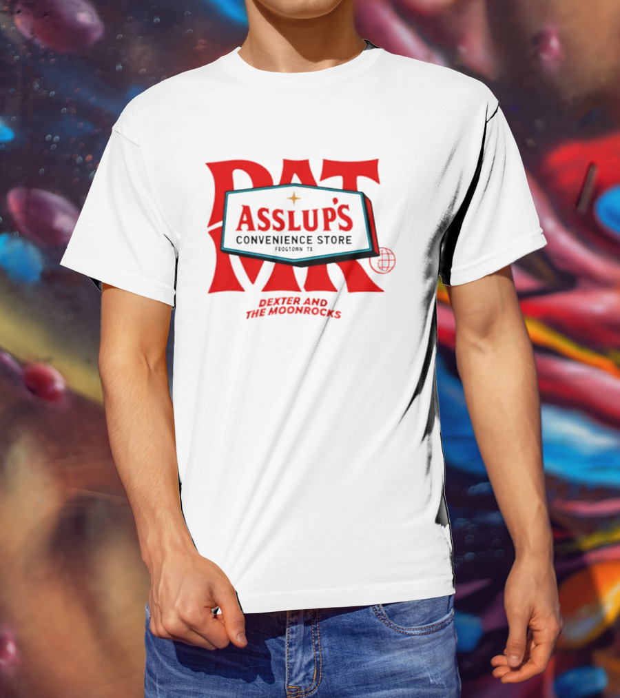 Dexter And The Moonrocks Pat Asslup's Convenience Store Frogtown TX T-Shirt