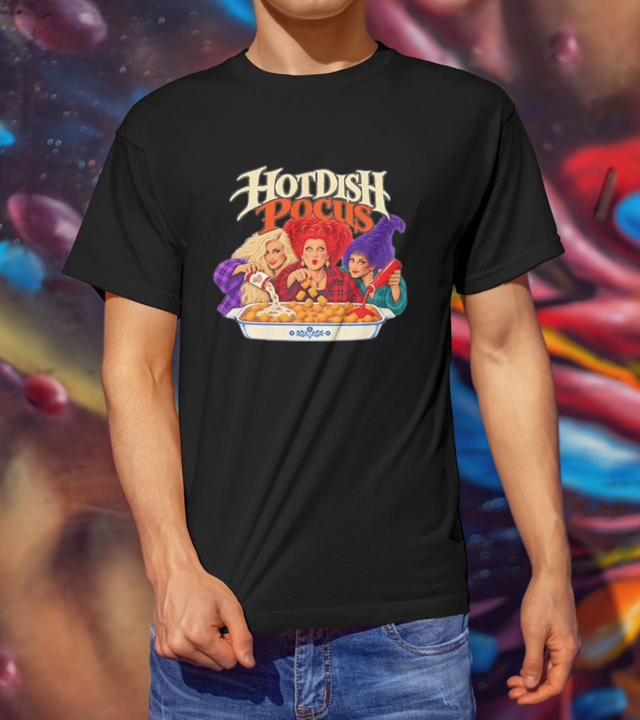 Winifred Sanderson Sarah Sanderson Mary Sanderson Hocus Pocus Hotdish Pocus T-Shirt