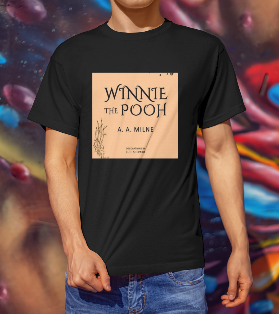 Winnie The Pooh A. A. Milne Decorations E. H. Shepard T-Shirt