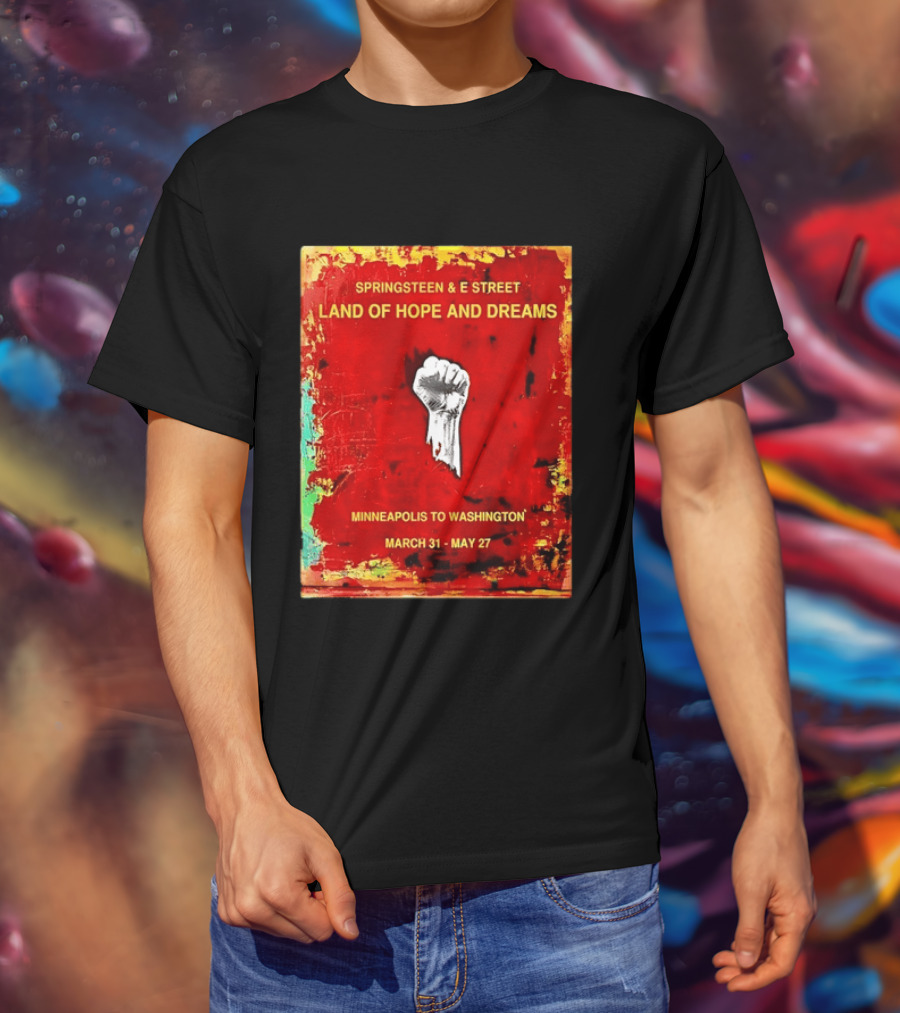 Springsteen & E Street Land Of Hope And Dreams Minneapolis To Washington March 31 To May 27 T-Shirt