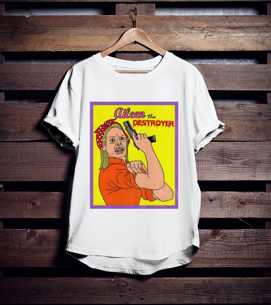 Aileen The Destroyer Halloween Horror Rosie Riveter T-Shirt