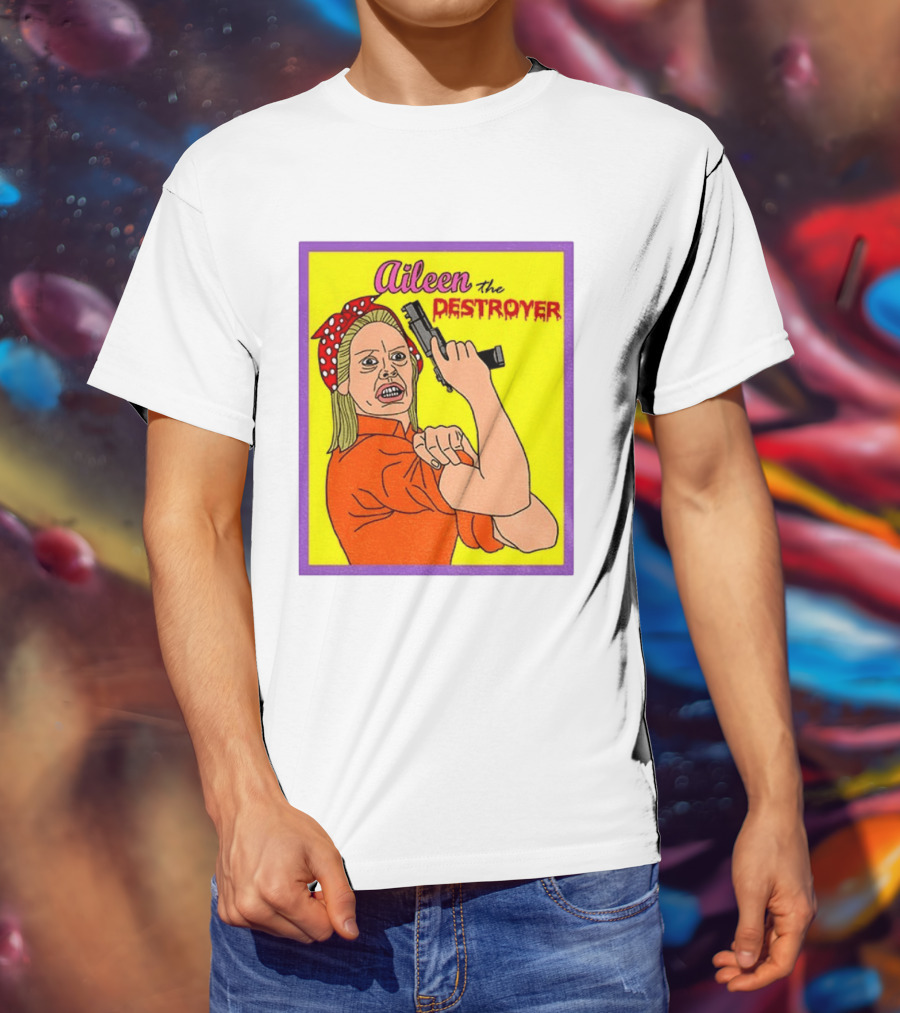 Aileen The Destroyer Halloween Horror Rosie Riveter T-Shirt