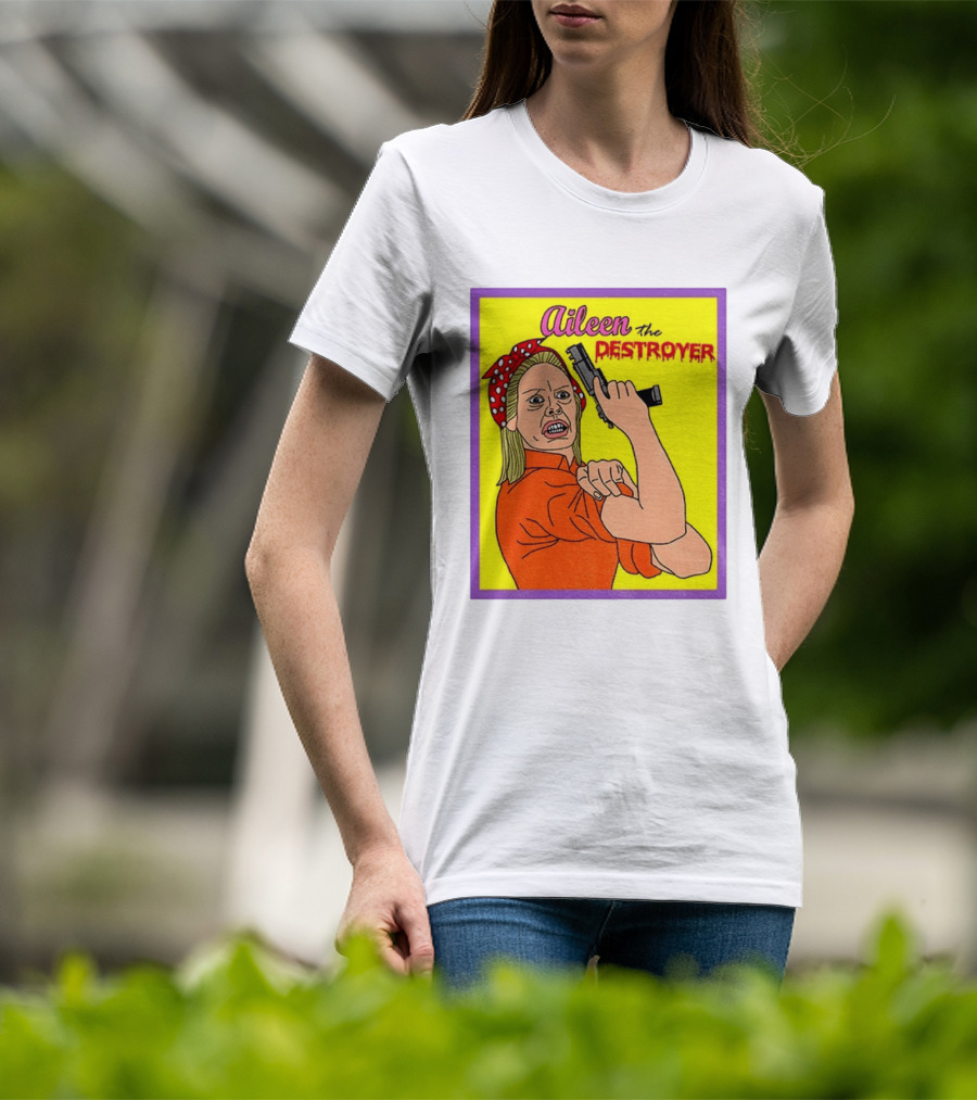 Aileen The Destroyer Halloween Horror Rosie Riveter T-Shirt