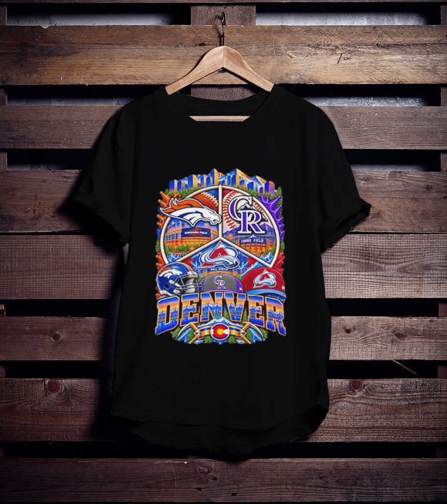 Denver Broncos Colorado Rockies Colorado Avalanche Empower Field Coors Field Ball Arena Stadiums Mashup T-Shirt