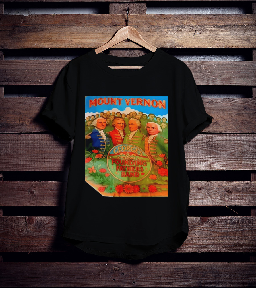 George's Founding Fathers Band Mount Vernon Historical Leaders T-Shirt