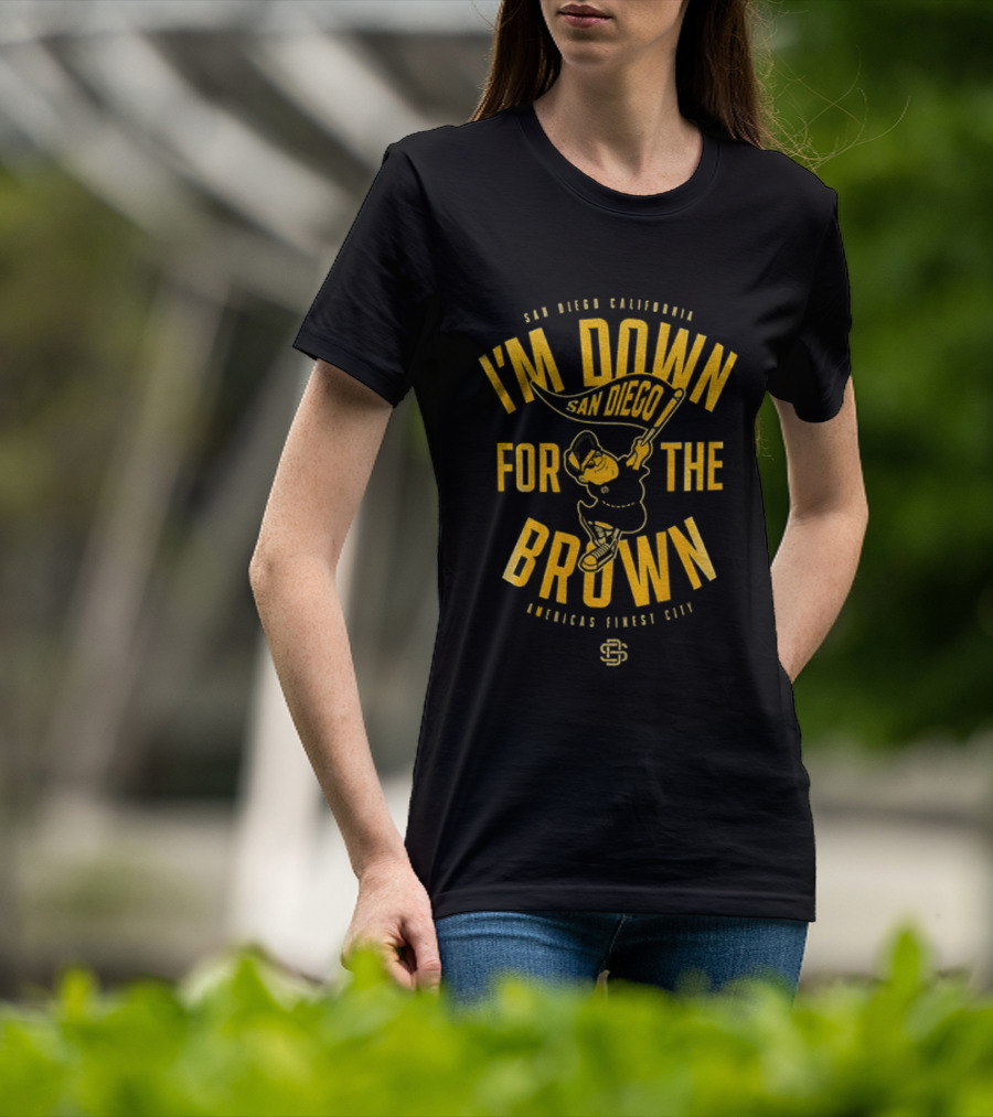 San Diego California I'm Down For The Brown American League Club T-Shirt
