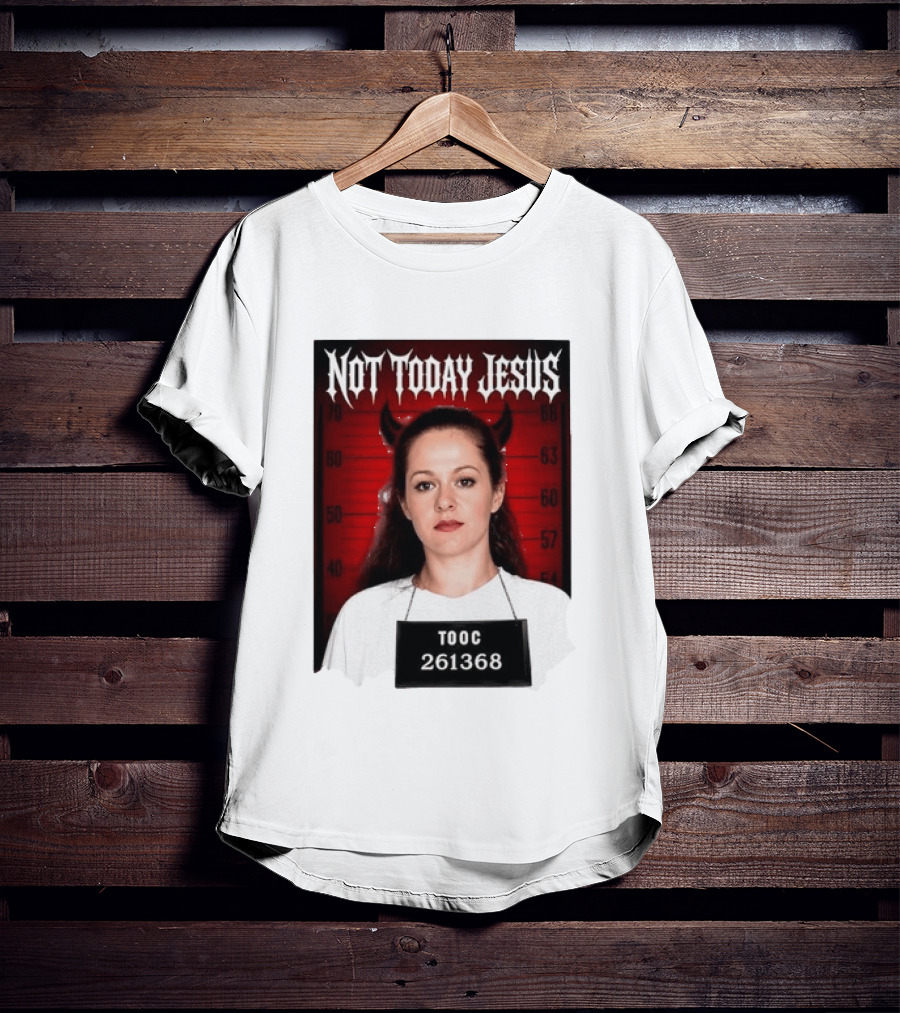 Not Today Jesus Devil Shot TOOC 261368 T-Shirt