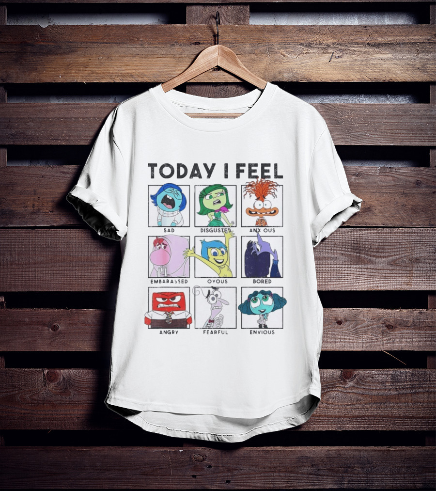 Today I Feel Sad Disgusted Anxious Embarrassed Joyous Bored Angry Fearful Envious Inside Out Emotions Chart T-Shirt