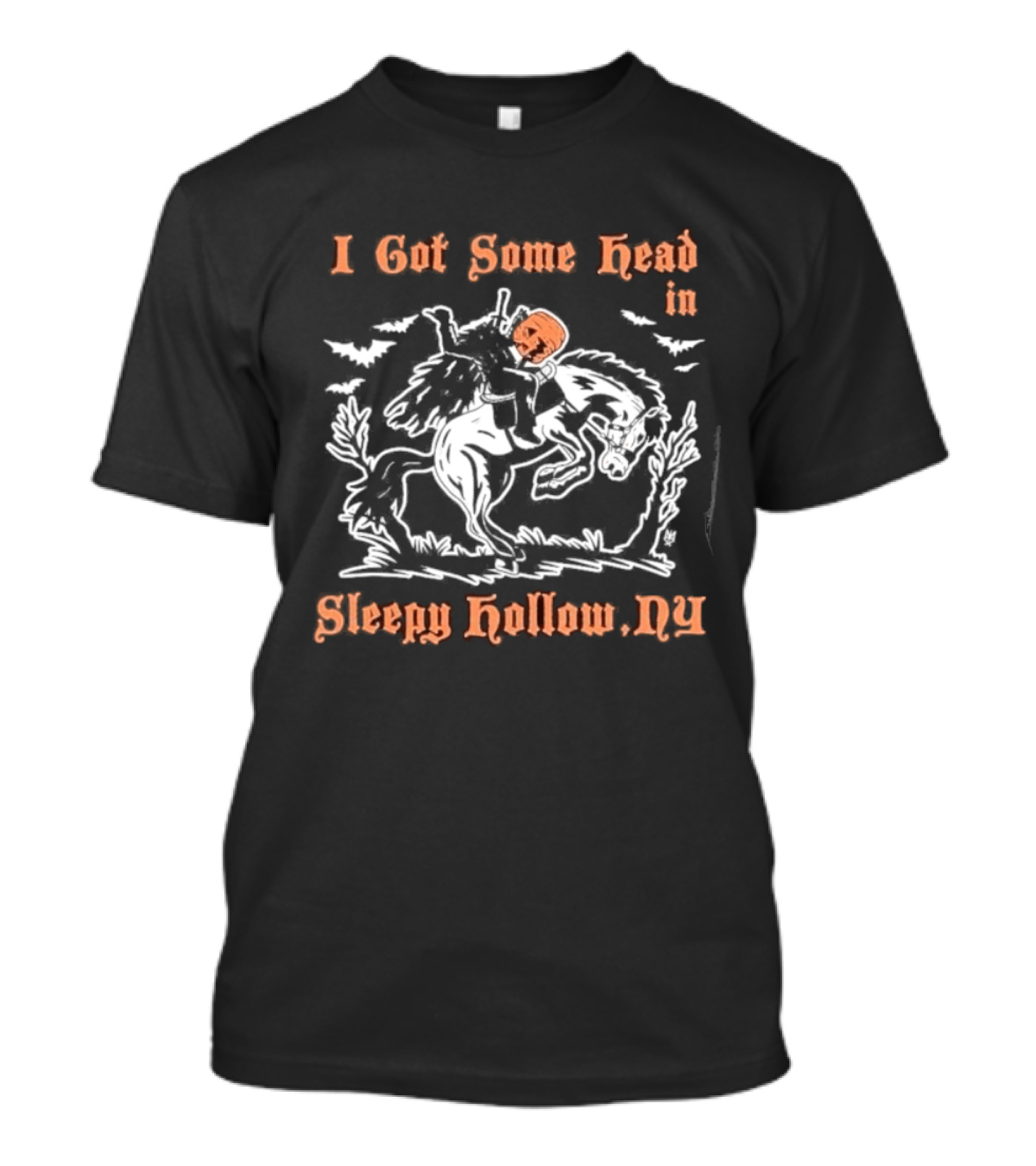I Got Some Head In Sleepy Hollow NY Headless Horseman T-Shirt