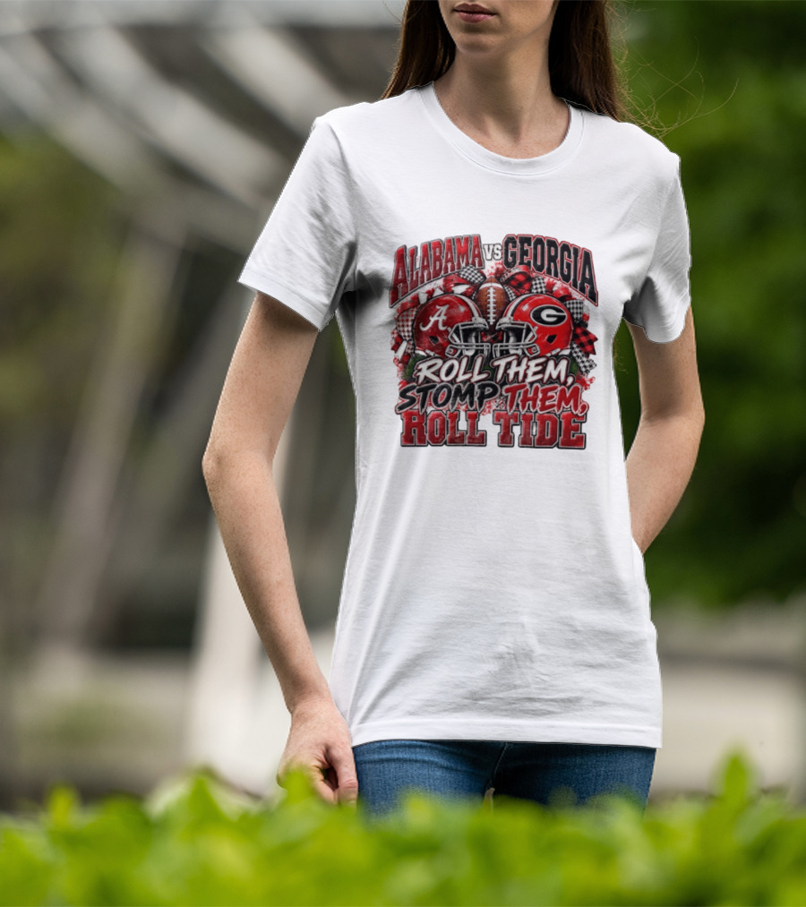 Alabama Vs Georgia Roll Them Stomp Them Roll Tide Football Helmets Battle T-Shirt