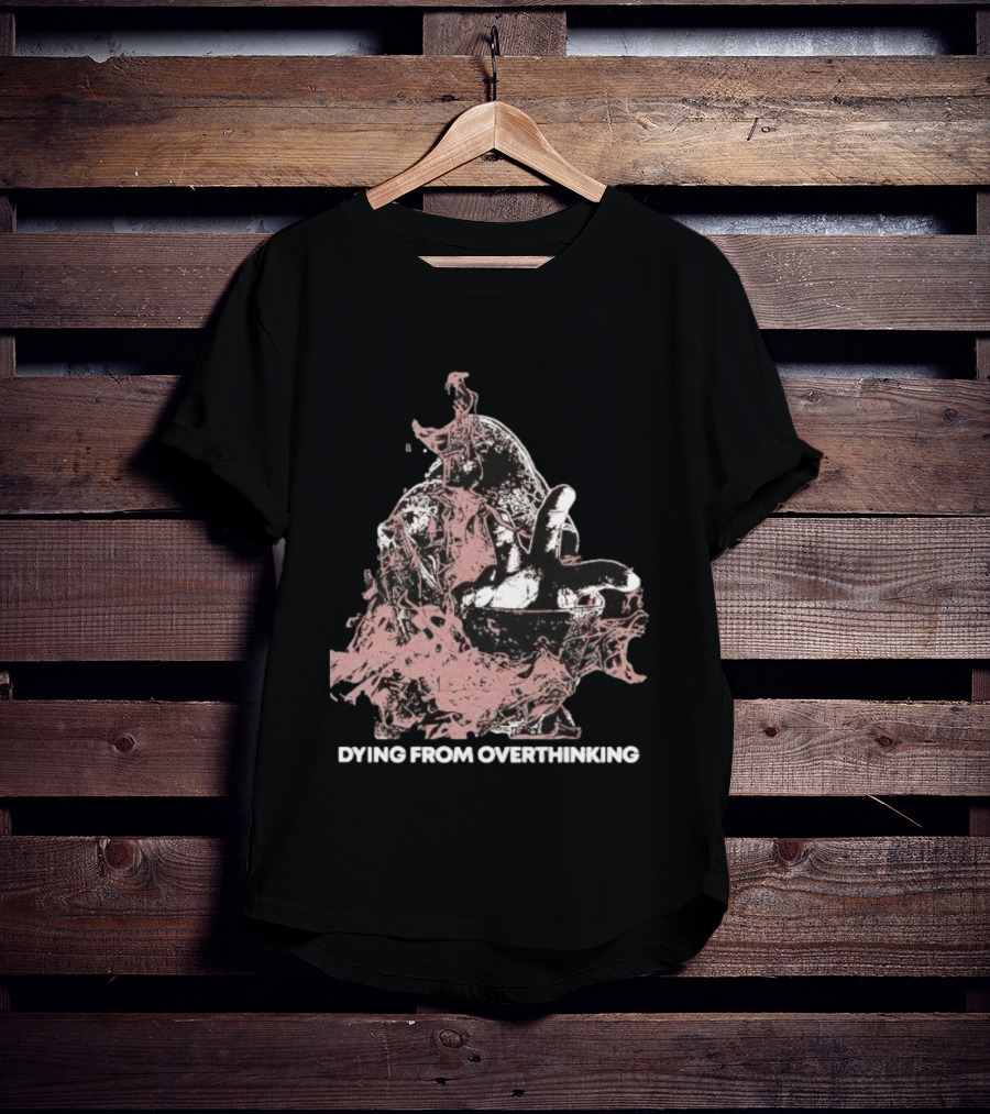 Dying From Overthinking Surreal Abstract Hand Gesture T-Shirt