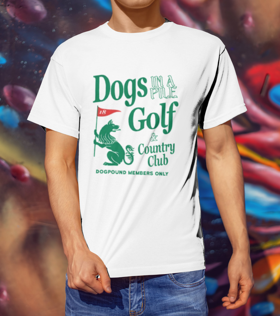 Dogs In A Pile Golf And Country Club Doghouse Wherever Cozy T-Shirt