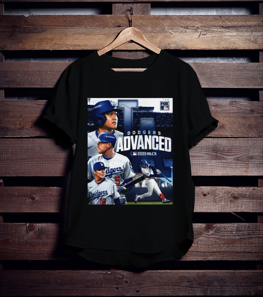 Dodgers Advanced To 2026 NLCS With Fox MLB Coverage T-Shirt