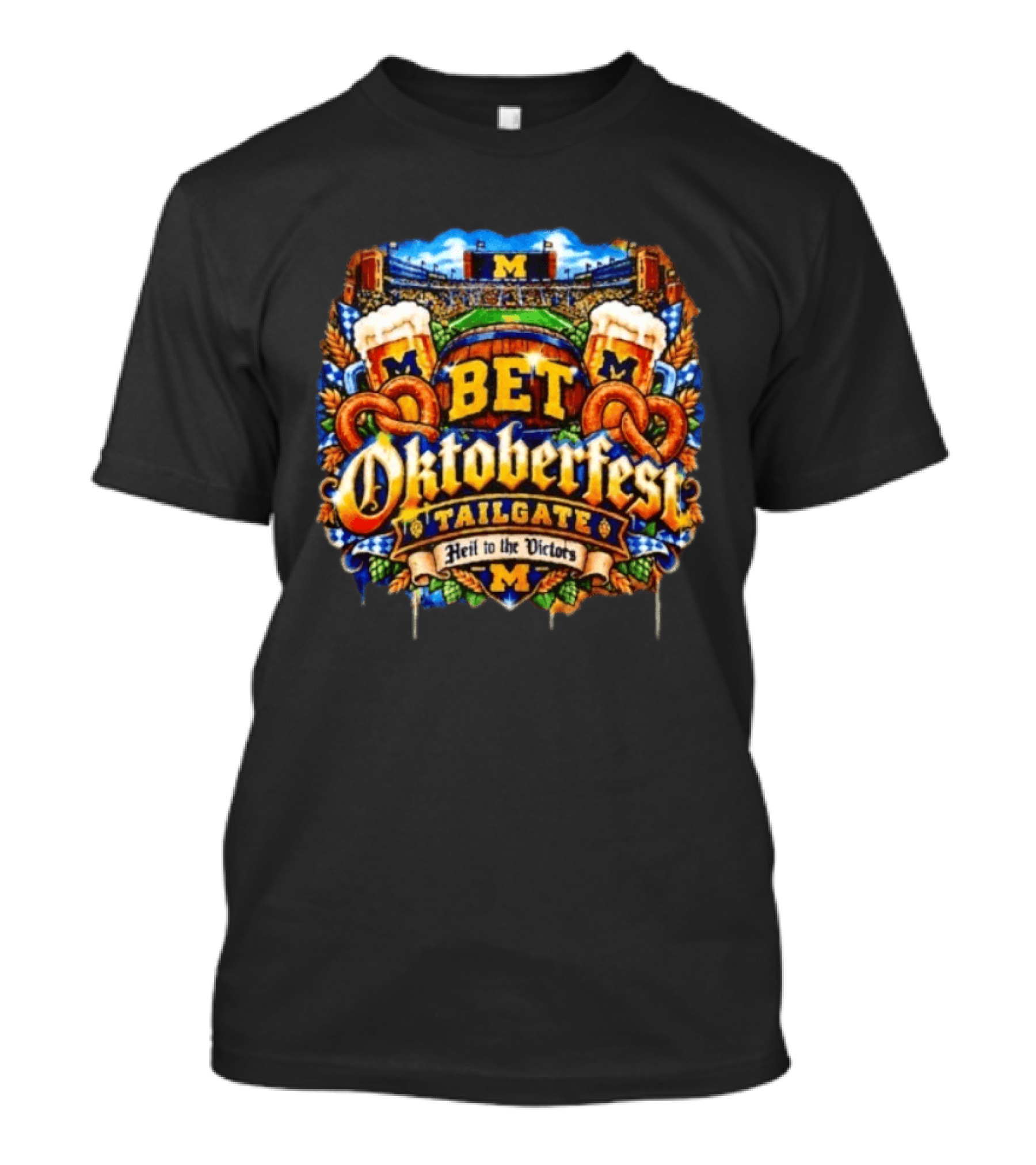 Bet Oktoberfest Tailgate Michigan Wolverines Stadium Heil To The Victors T-Shirt