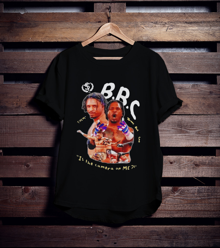 BRC Bronco Bustin' Cap Is The Camera On Me T-Shirt