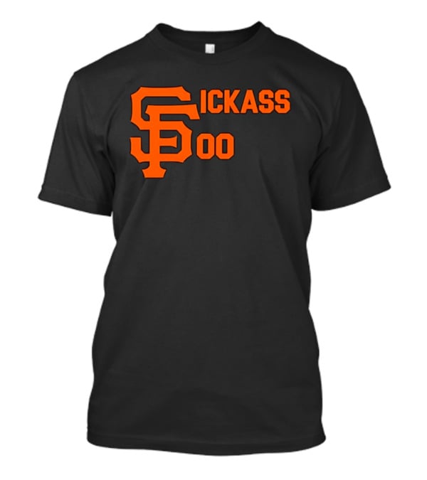 San Francisco Giants Sickass 00 MLB Baseball Team Sports Fan T-Shirt