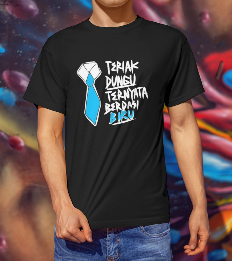 Teriak Dungu Ternyata Berdasi Biru Meme Indonesia T-Shirt