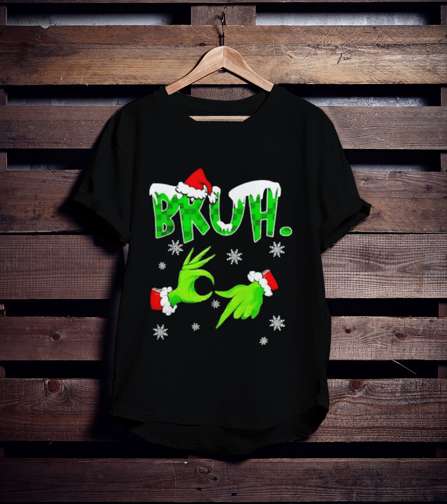 Bruh Grinch Hands Christmas Santa Hat Snowflakes T-Shirt