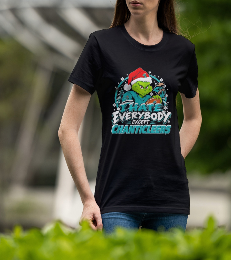 Grinch Coastal Carolina Chanticleers I Hate Everybody Except Chanticleers Christmas 2026 T-Shirt