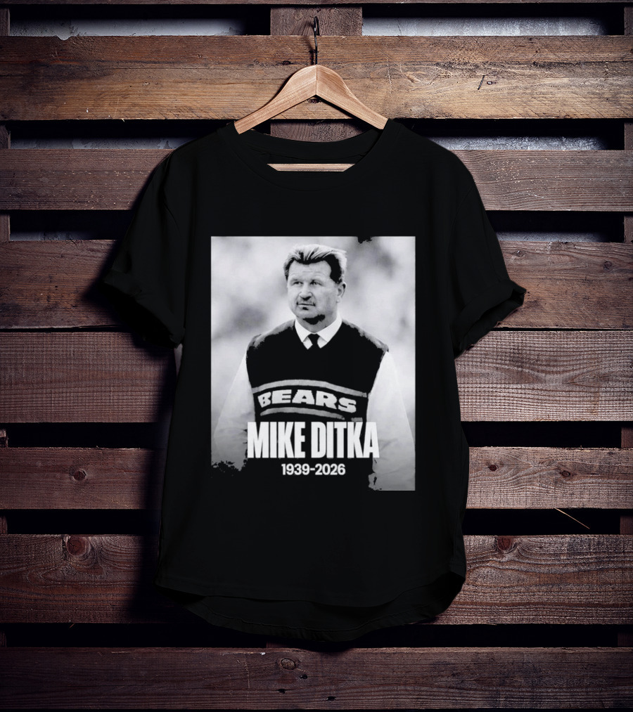 Mike Ditka 1939 2026 Bears T-Shirt