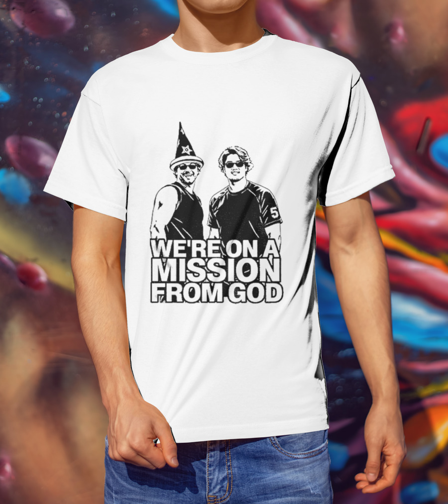 We're On A Mission From God Chicago White Sox South Side Mlb T-Shirt