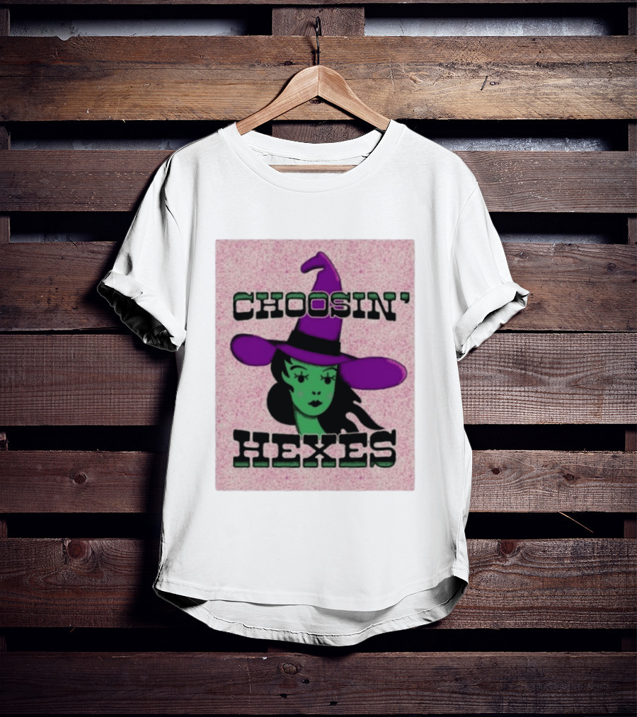 Choosin' Hexes Witch Halloween Magic Spooky T-Shirt