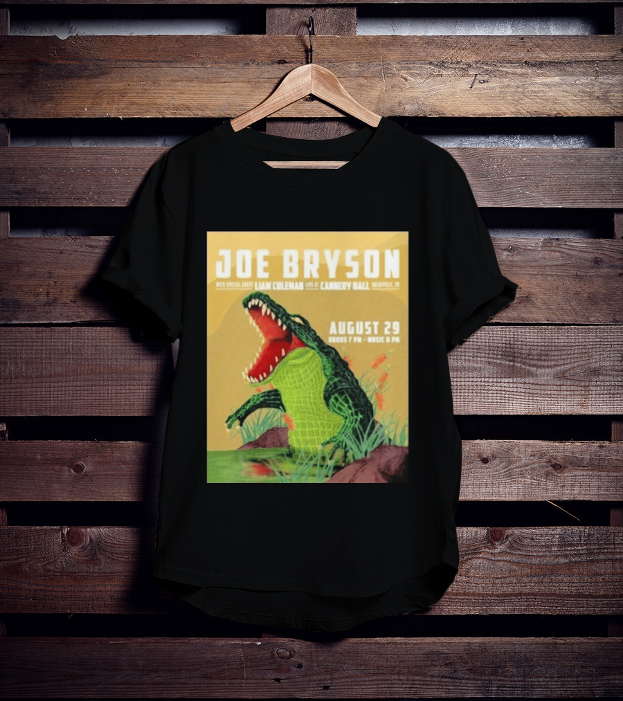 Joe Bryson With Special Guest Liam Coleman Live At Cannery Hall Nashville August 29 Crocodile T-Shirt