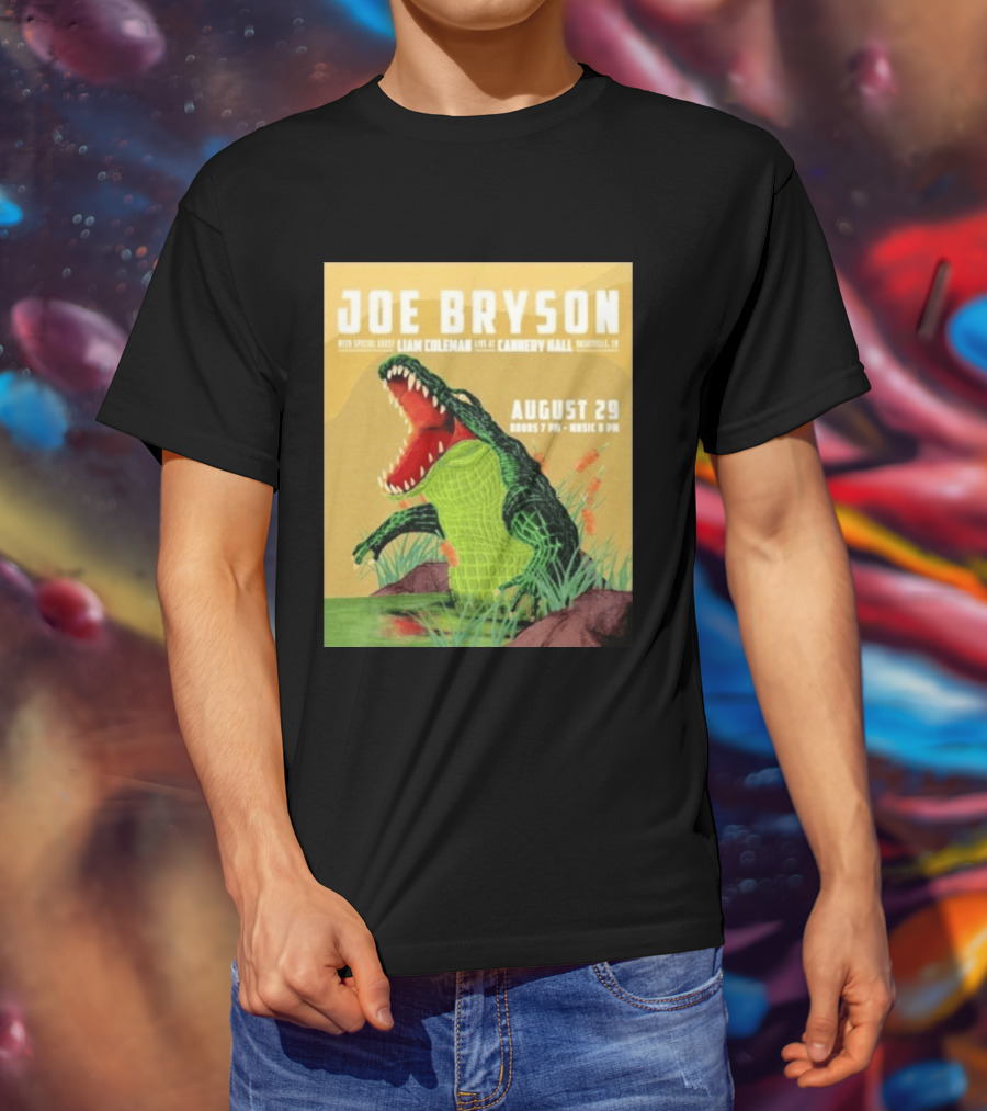 Joe Bryson With Special Guest Liam Coleman Live At Cannery Hall Nashville August 29 Crocodile T-Shirt