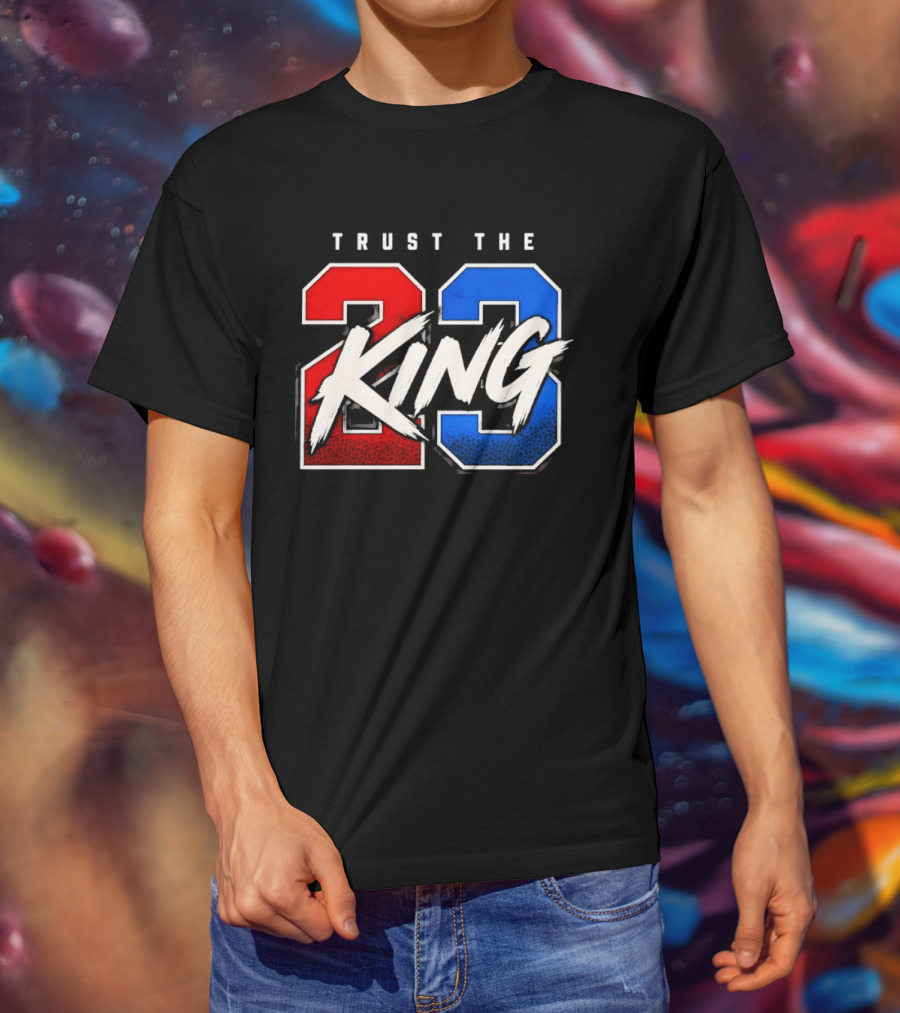Trust The King 23 LeBron James Los Angeles Lakers T-Shirt