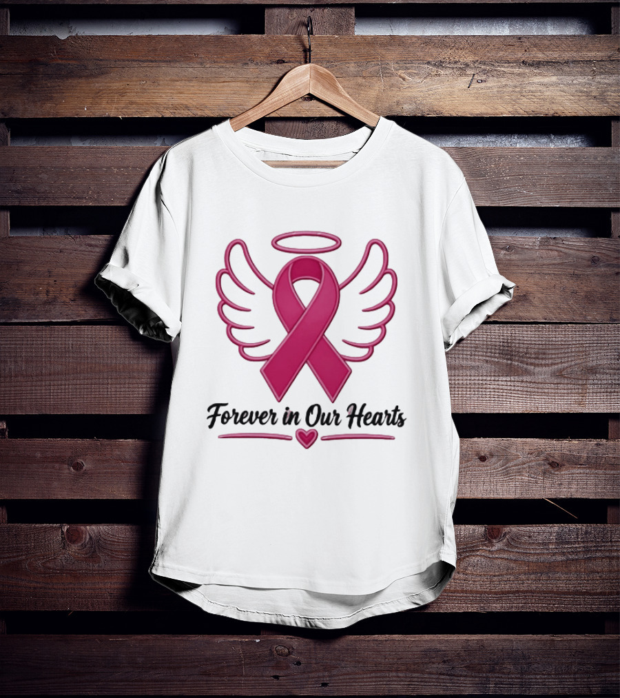 Forever In Our Hearts Breast Cancer Awareness Angel Ribbon T-Shirt