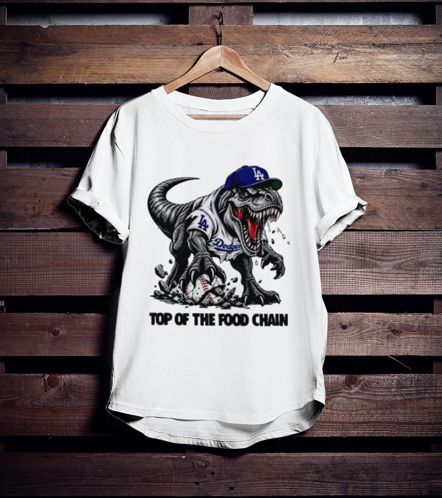 Tyrannosaurus Los Angeles Dodgers MLB Top Of The Food Chain Baseball Rex T-Shirt