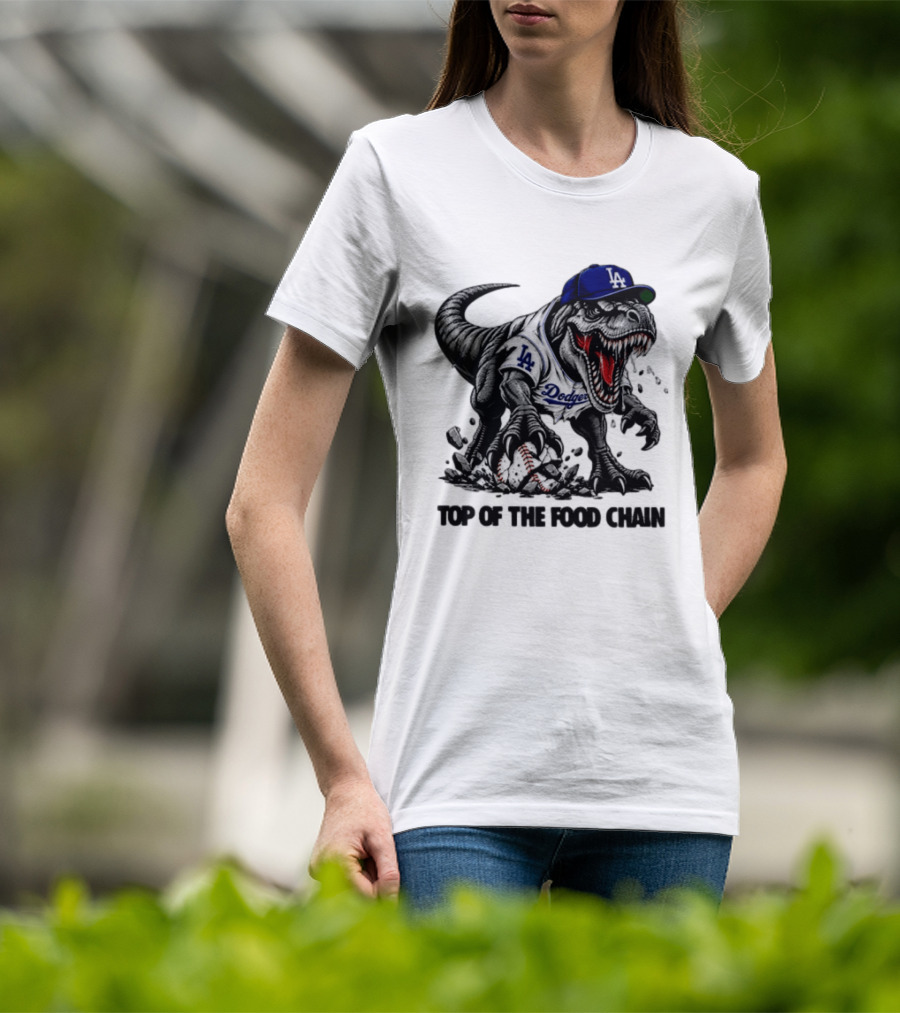 Tyrannosaurus Los Angeles Dodgers MLB Top Of The Food Chain Baseball Rex T-Shirt