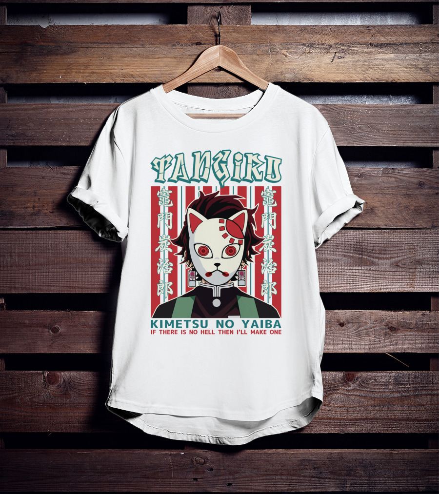 Tanjiro Mask Kimetsu No Yaiba If There Is No Hell Then I'll Make One T-Shirt