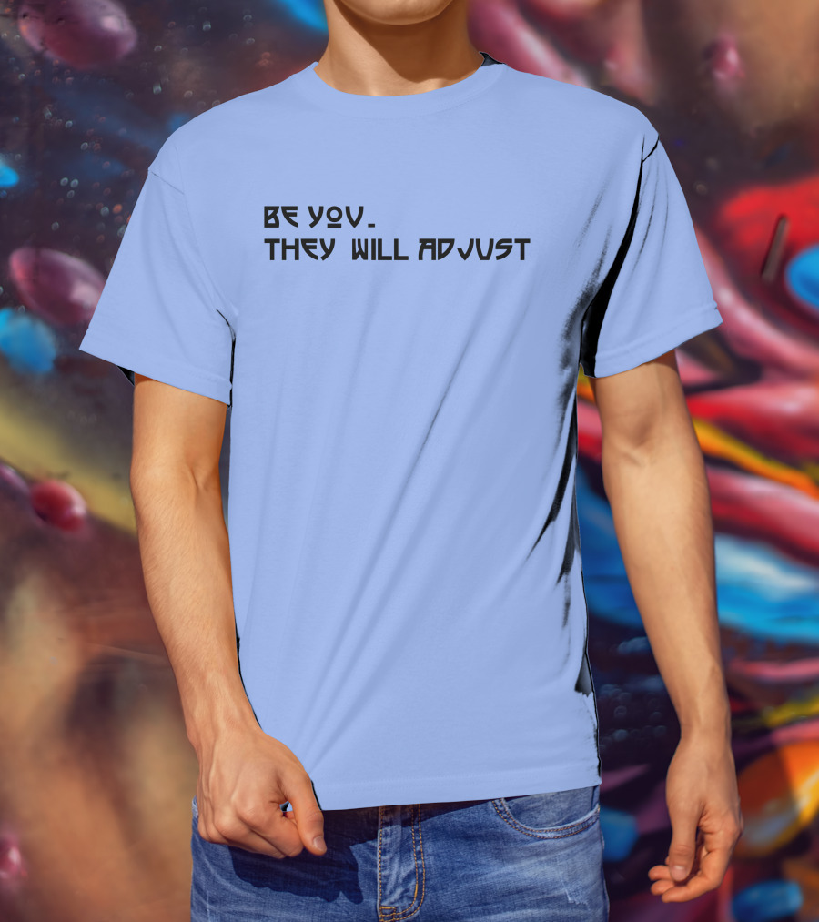 SNY Tv Marcus Stroman Be You They Will Adjust Motivational Phrase T-Shirt