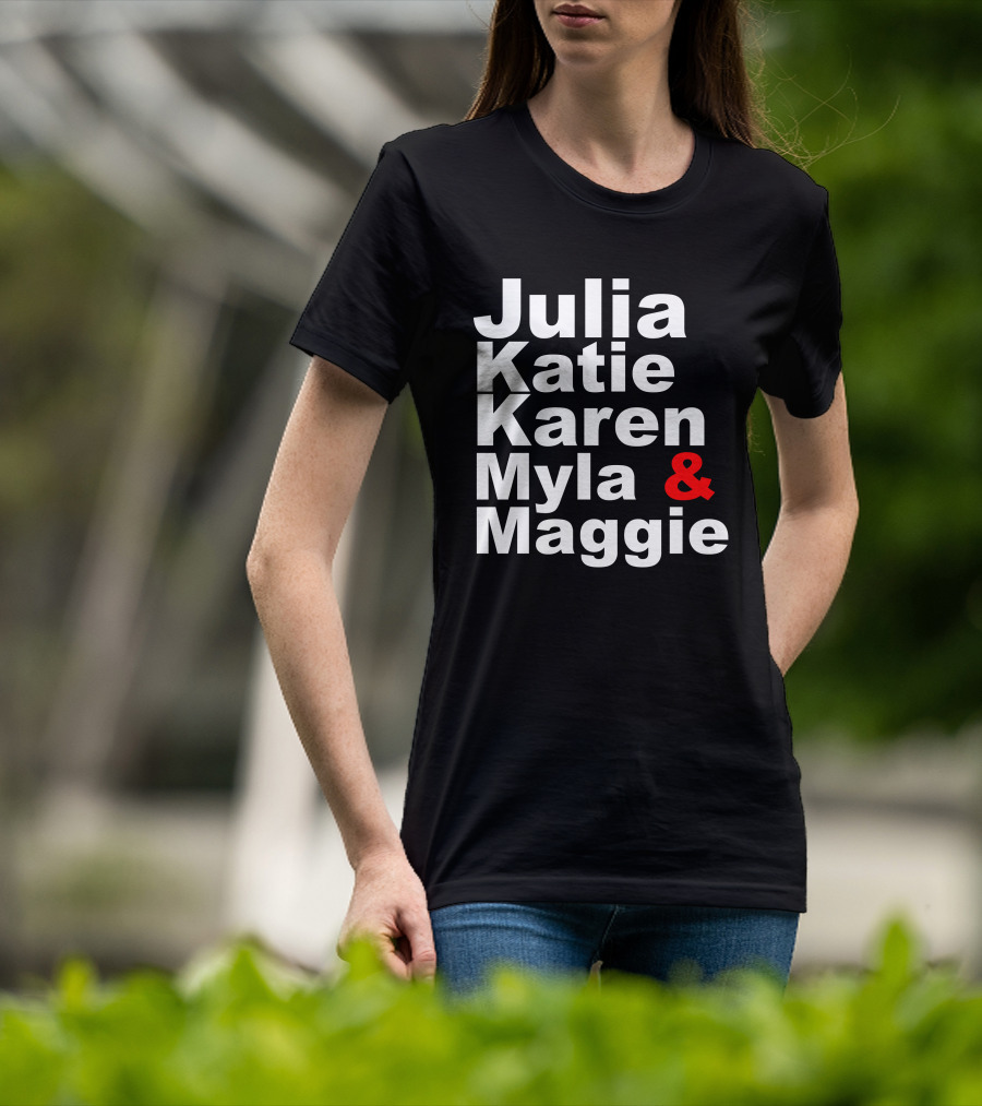 Julia Katie Karen Myla Maggie Allen4IPS Maggie A Lewis Myla 4 Clerk T-Shirt