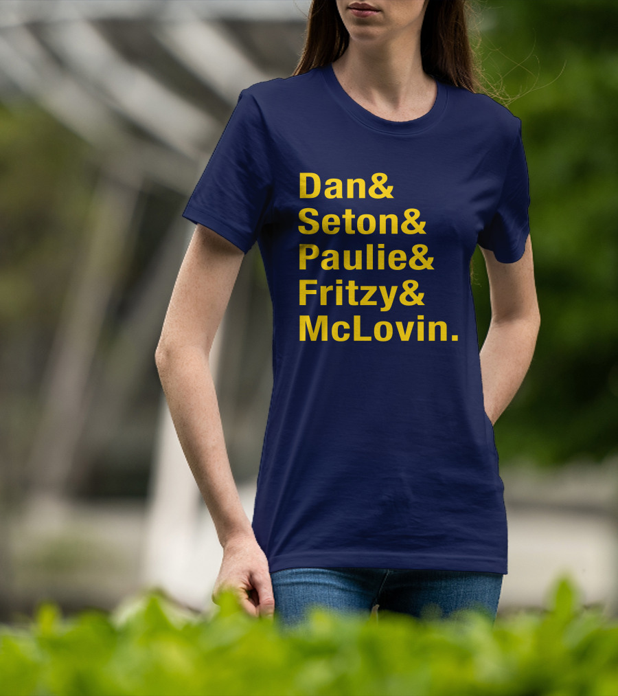 Dan Seton Paulie Fritzy McLovin Dan Patrick Show Crew Members T-Shirt